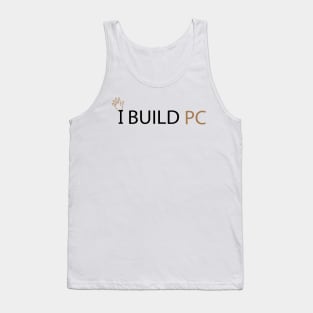 Plain pc builder Tank Top